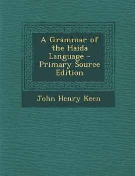 Paperback A Grammar of the Haida Language - Primary Source Edition [Haida] Book