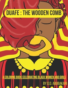 Paperback Duafe: The Wooden Comb: A Coloring Book for Black Women and Girls Book