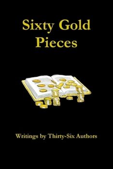 Paperback Sixty Gold Pieces Book