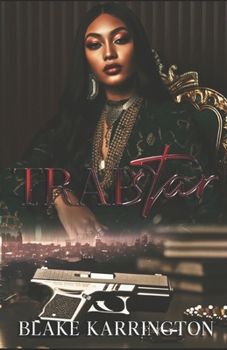 Trapstar: I Did Not Choose This Life - Book #1 of the Trapstar