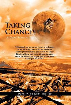 Paperback Taking Chances: A Good Story to Tell Book