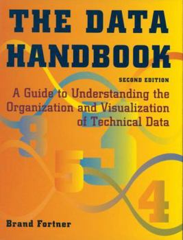 Paperback The Data Handbook: A Guide to Understanding the Organization and Visualization of Technical Data Book