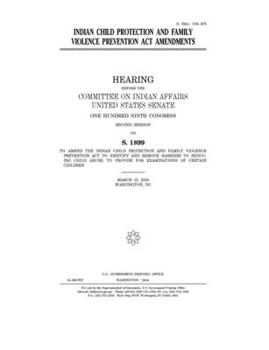 Indian Child Protection and Family Violence Prevention Act amendments