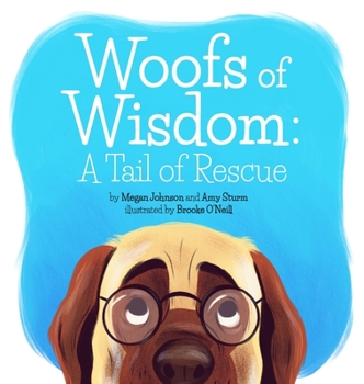 Hardcover Woofs of Wisdom: A Tail of Rescue Book