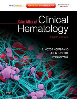 Hardcover Color Atlas of Clinical Hematology: Expert Consult - Online and Print Book