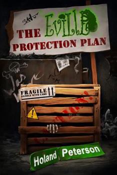 The Eville Protection Plan - Book #3 of the Eville