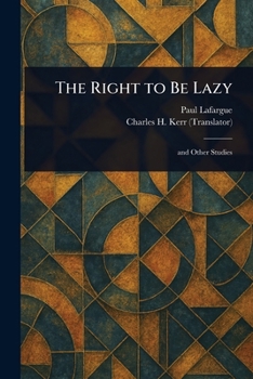 The Right to Be Lazy