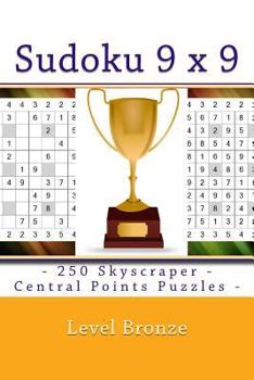Paperback Sudoku 9 x 9 - 250 Skyscraper - Central Points Puzzles - Level Bronze: 9 x 9 PITSTOP Vol. 112 Sudoku for your mood [Large Print] Book