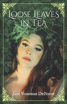 Paperback Loose Leaves in Tea: Volume 1 Book