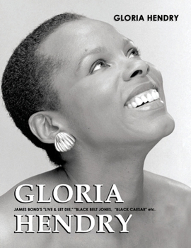 Paperback Gloria Hendry: James Bond's Live & Let Die, Black Belt Jones, Black Caesar etc. Book