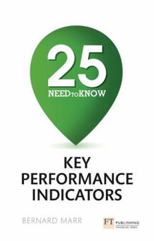 Paperback 25 Need-To-Know Key Performance Indicators Book