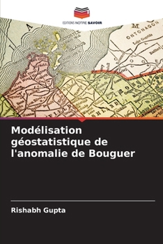 Paperback Modélisation géostatistique de l'anomalie de Bouguer [French] Book