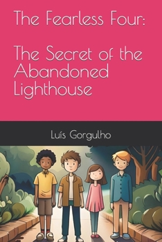 Paperback The Secret of the Abandoned Lighthouse Book