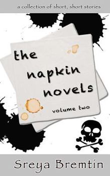 Paperback The Napkin Novels: A Collection of Short, Short Stories Book