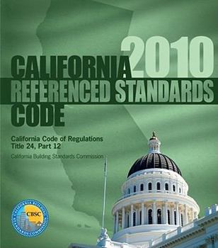 Paperback 2010 California Referenced Standards Code, Title 24 Part 12 (International Code Council Series) Book