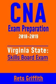 Paperback CNA Exam Preparation 2018-2019: Virginia State Skills Board Exam: CNA State boards exam study guide Book