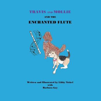 Paperback Travis and Mollie And The Enchanted Flute Book