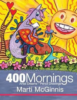 Paperback 400 Mornings: Artist Dreams - Pencil Drawings Book