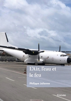 Paperback L'air, l'eau et le feu [French] Book