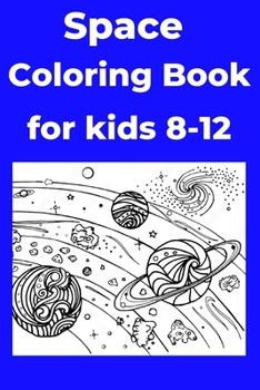 Paperback Space Coloring Book for kids 8-12 [Large Print] Book