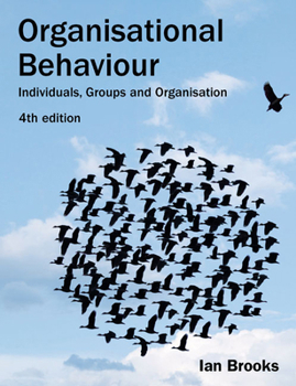 Paperback Organisational Behaviour: Individuals, Groups and Organisation Book