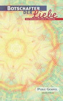 Paperback Botschafter der Liebe: Eine Theologie der Liebe in sieben Kapiteln [German] Book