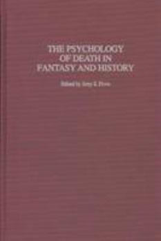 Hardcover The Psychology of Death in Fantasy and History Book