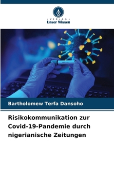 Paperback Risikokommunikation zur Covid-19-Pandemie durch nigerianische Zeitungen [German] Book