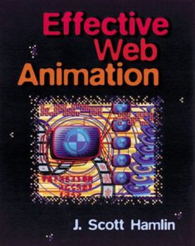 Paperback Effective Web Animation: Advanced Techniques for the Web Book