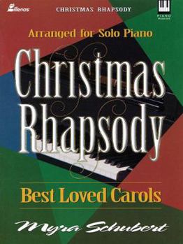 Paperback Christmas Rhapsody: Best Loved Carols Arranged for Solo Piano Book
