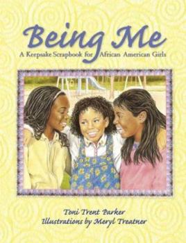 Hardcover Being Me: A Keepsake Scrapbook for African-American Girls Book