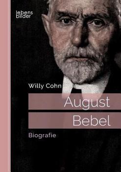 Paperback August Bebel. Biografie [German] Book