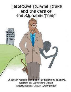 Paperback Detective Dwayne Drake and the Case of the Alphabet Thief Book