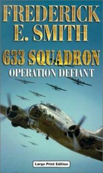 Hardcover 633 Squadron: Operation Defiant [Large Print] Book
