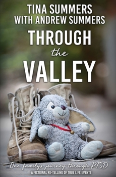 Paperback Through the Valley: One family's journey through PTSD Book
