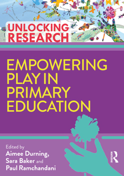 Paperback Empowering Play in Primary Education Book