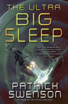 The Ultra Big Sleep - Book #2 of the Worlds of the Union
