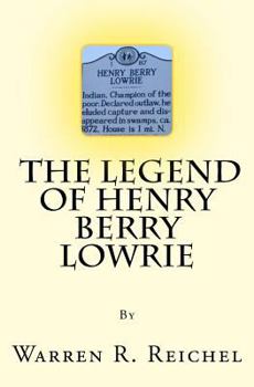 Paperback The Legend of Henry Berry Lowrie Book