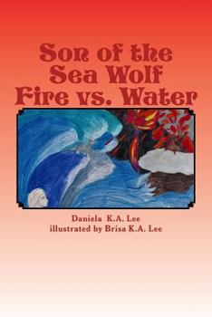 Paperback Son of the Sea Wolf Fire vs. Water Book