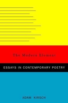 Hardcover The Modern Element: Essays on Contemporary Poetry Book