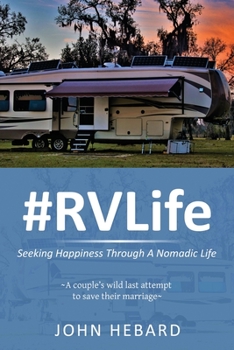 Paperback #RVLife: Seeking Happiness Through A Nomadic Life Book