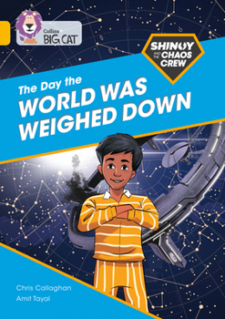 Paperback Shinoy and the Chaos Crew: The Day the World Was Weighed Down: Band 09/Gold Book