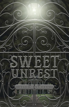 Sweet Unrest - Book #1 of the Sweet Unrest