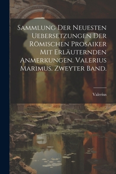 Paperback Sammlung der neuesten Uebersetzungen der römischen Prosaiker mit erläuternden Anmerkungen. Valerius Marimus. Zweyter Band. [German] Book