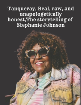 Paperback Tanqueray, Real, raw, and unapologetically honest, The storytelling of Stephanie Johnson Book