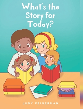Hardcover What's the Story for Today? Book