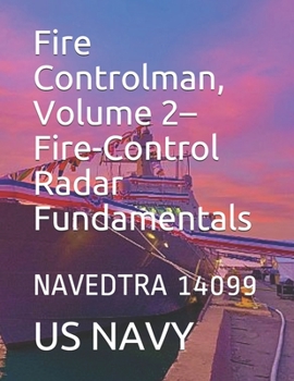 Paperback Fire Controlman, Volume 2-Fire-Control Radar Fundamentals: Navedtra 14099 Book