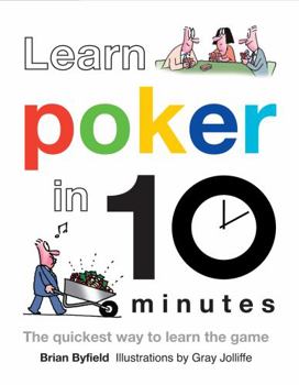 Hardcover Learn Poker in 10 Minutes: The Quickest Way to Learn the Game Book
