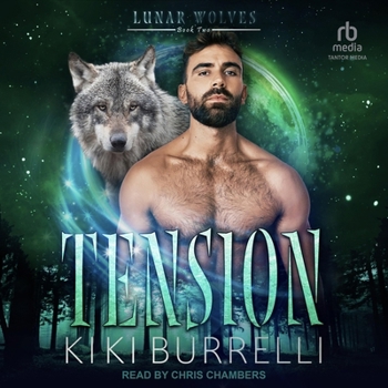 Tension - Book #2 of the Lunar Wolves