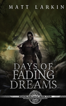 Paperback Days of Fading Dreams: A dark fantasy adventure Book